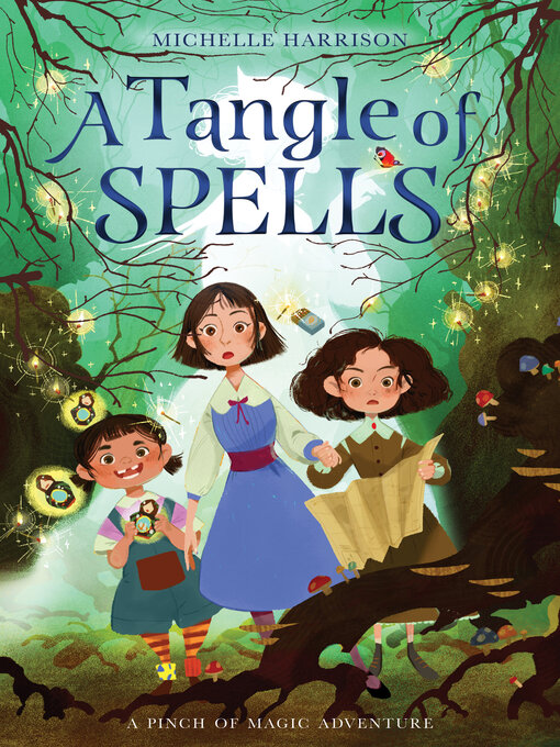 Title details for A Tangle of Spells by Michelle Harrison - Available